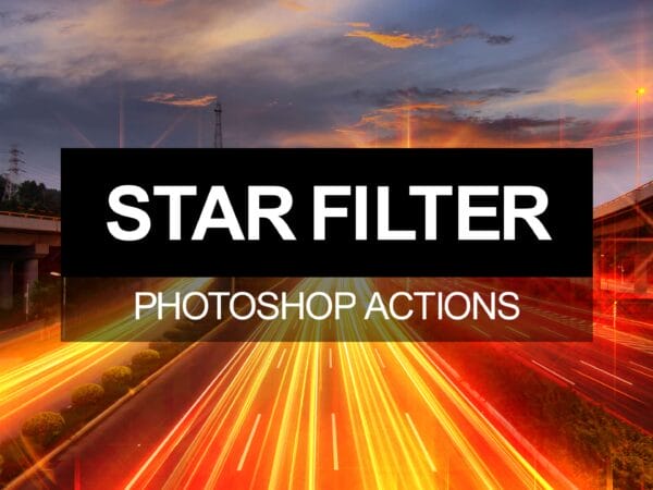 Star Filter Photoshop Actions