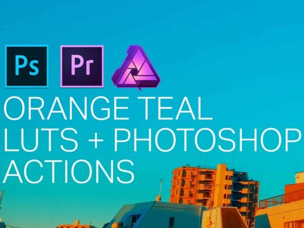 Orange Teal LUTS + Photoshop Actions